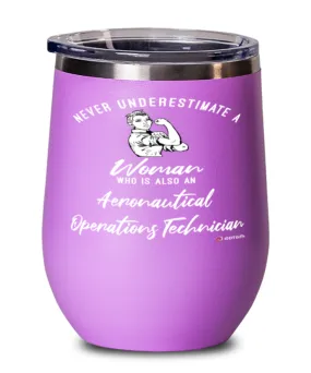 Aeronautical Operations Technician Wine Glass Never Underestimate A Woman Who Is Also An Aeronautical Operations Tech 12oz Stain