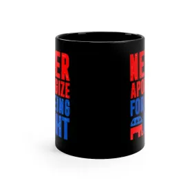 Never Apologize for Being Right Mug, Black Ceramic Mug, Gift for Conservative Repulicans, 11oz Black Mug, Republicans Mug